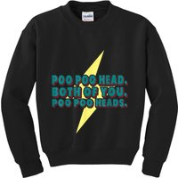 Poo Poo Heads Both Of You Poo Poo Heads Kids Sweatshirt