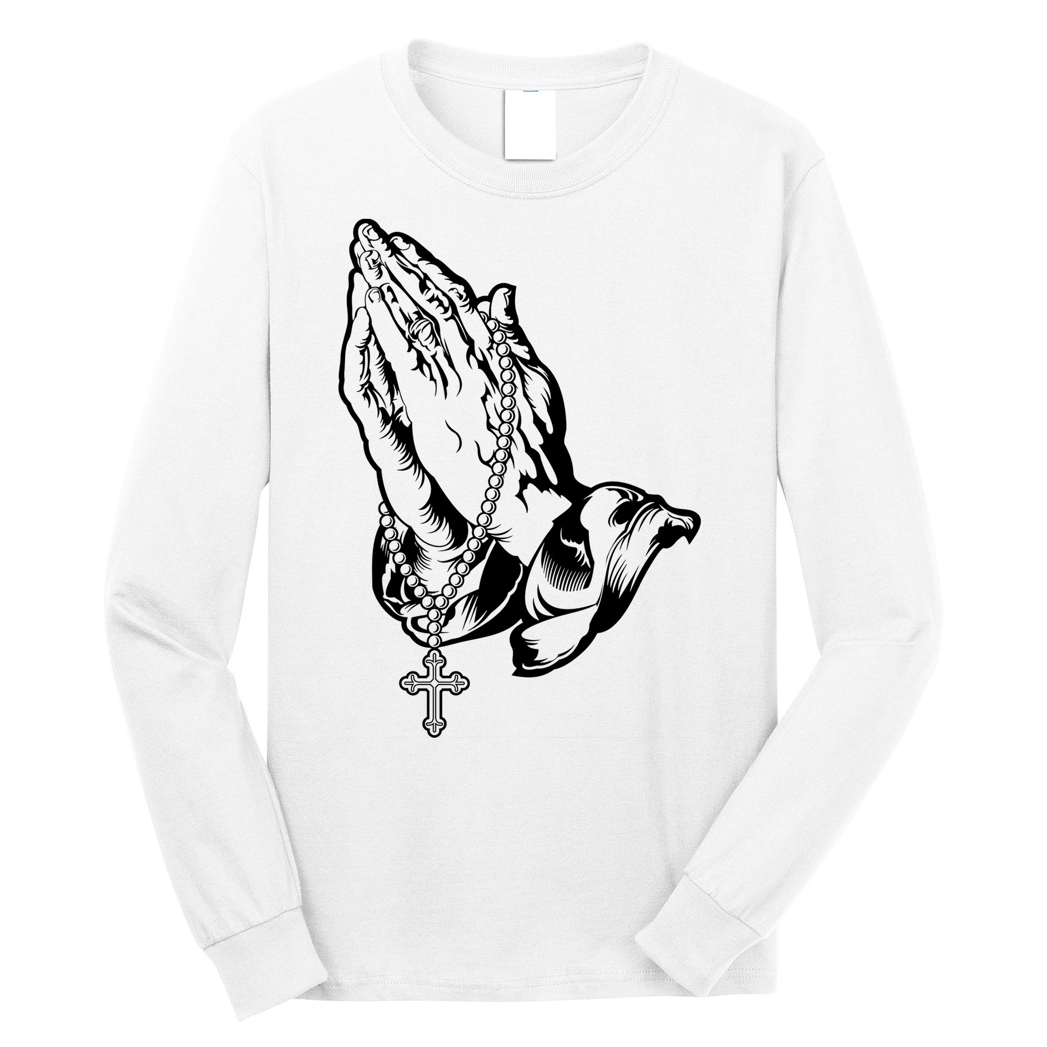 Pray Praying Hands Rosary Cross Long Sleeve Shirt