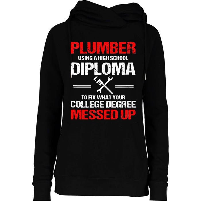 Proud Plumber High School Diploma Plumbing Womens Funnel Neck Pullover Hood