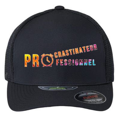 Procrastinateur Professionnel Humour DrôLe Procrastinateur Flexfit Unipanel Trucker Cap