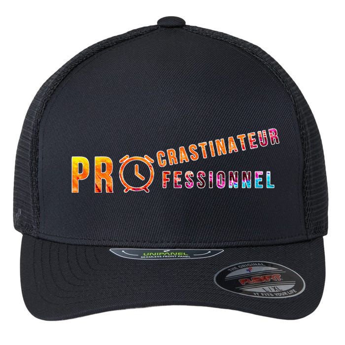 Procrastinateur Professionnel Humour DrôLe Procrastinateur Flexfit Unipanel Trucker Cap