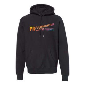 Procrastinateur Professionnel Humour DrôLe Procrastinateur Premium Hoodie