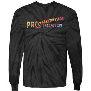 Procrastinateur Professionnel Humour DrôLe Procrastinateur Tie-Dye Long Sleeve Shirt