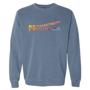 Procrastinateur Professionnel Humour DrôLe Procrastinateur Garment-Dyed Sweatshirt