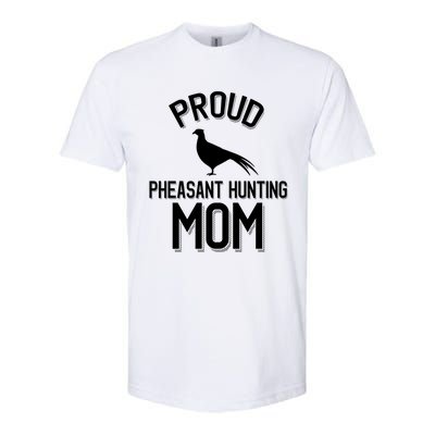 Proud Pheasant Hunting Mom Meaningful Gift Softstyle CVC T-Shirt