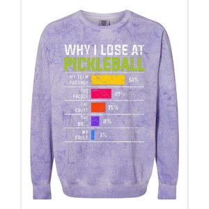 Pickleball Player Hilarious Why I Lose At Pickleball Print Colorblast Crewneck Sweatshirt