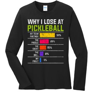 Pickleball Player Hilarious Why I Lose At Pickleball Print Ladies Long Sleeve Shirt