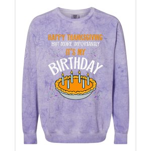  Pumpkin Pie Happy Thanksgiving It's My Birthday Colorblast Crewneck Sweatshirt