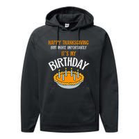  Pumpkin Pie Happy Thanksgiving It's My Birthday Performance Fleece Hoodie