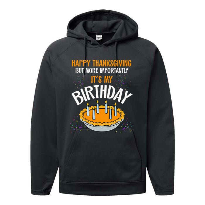  Pumpkin Pie Happy Thanksgiving It's My Birthday Performance Fleece Hoodie