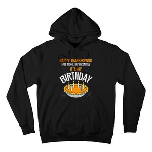  Pumpkin Pie Happy Thanksgiving It's My Birthday Hoodie