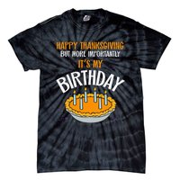  Pumpkin Pie Happy Thanksgiving It's My Birthday Tie-Dye T-Shirt