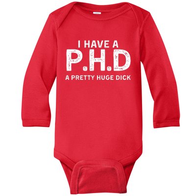 PHD Pretty Huge Dick | Funny Sexual Joke Gift Baby Long Sleeve Bodysuit