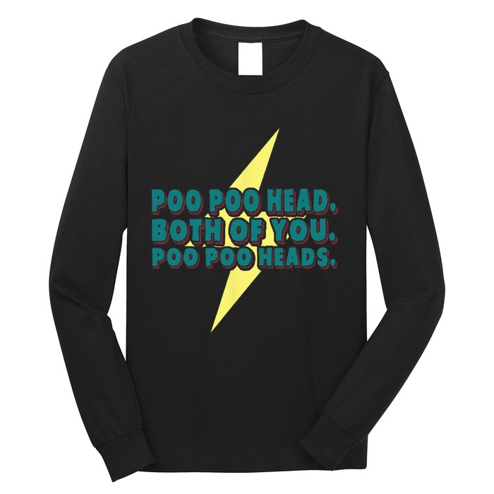 Poo Poo Heads Both Of You Poo Poo Heads Long Sleeve Shirt