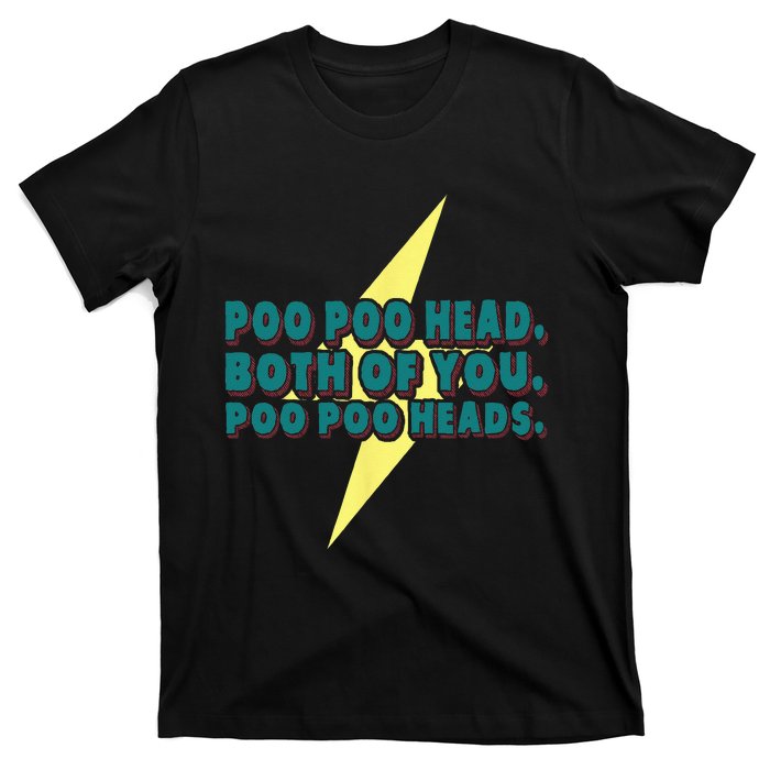 Poo Poo Heads Both Of You Poo Poo Heads T-Shirt