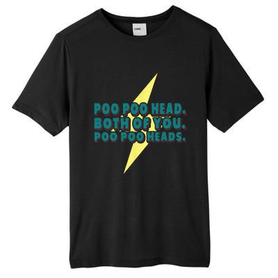 Poo Poo Heads Both Of You Poo Poo Heads Tall Fusion ChromaSoft Performance T-Shirt