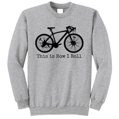 Pedal Power Hilarious Cycling Road Bike Design Tall Sweatshirt