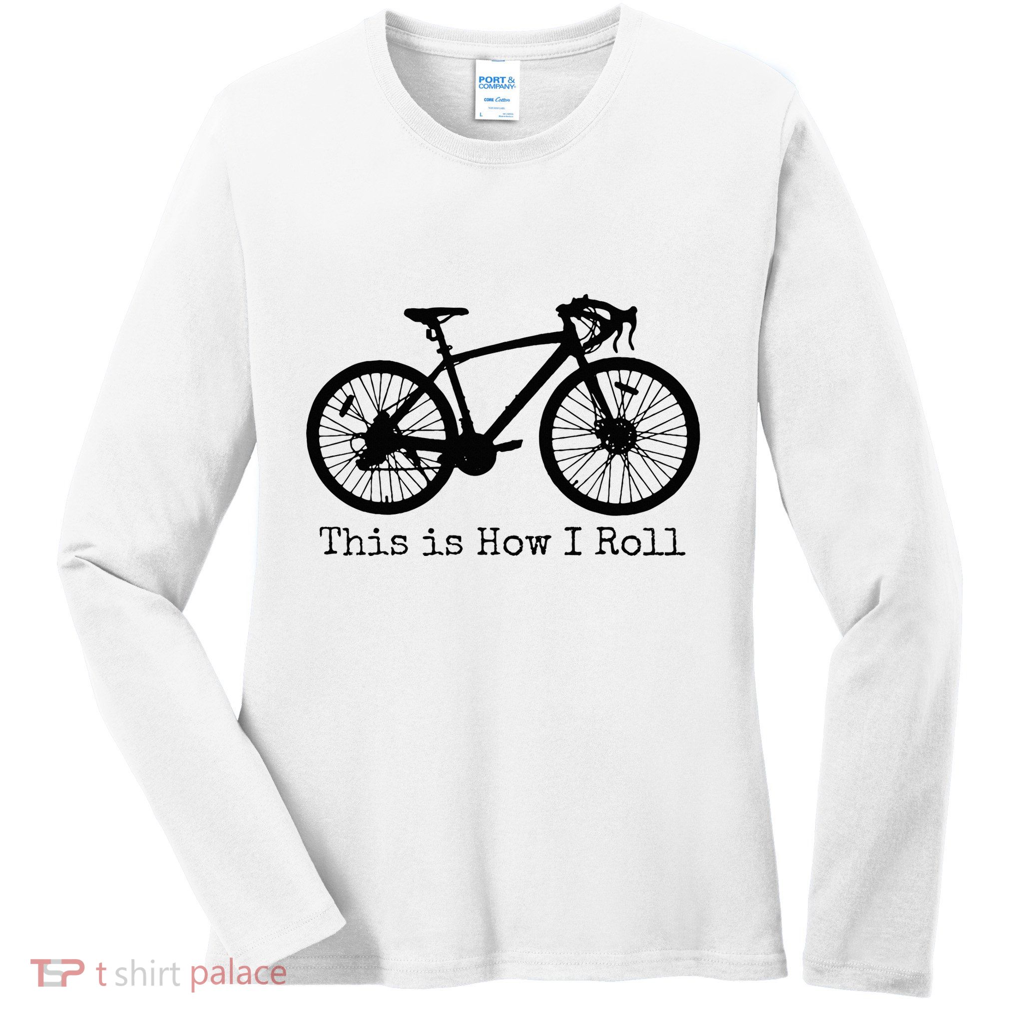 Pedal Power Hilarious Cycling Road Bike Design Ladies Long Sleeve Shirt