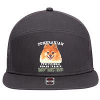Pomeranian Professional Human Trainer 7 Panel Mesh Trucker Snapback Hat