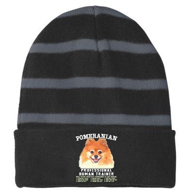 Pomeranian Professional Human Trainer Striped Beanie with Solid Band