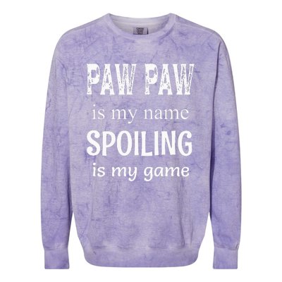 Paw Paw Is My Name Special Grandpa Grandfather Colorblast Crewneck Sweatshirt