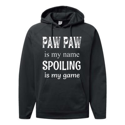 Paw Paw Is My Name Special Grandpa Grandfather Performance Fleece Hoodie