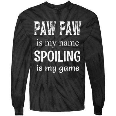 Paw Paw Is My Name Special Grandpa Grandfather Tie-Dye Long Sleeve Shirt