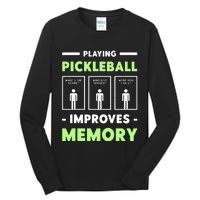 Playing Pickleball Improves Memory Dink Player  Tall Long Sleeve T-Shirt