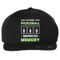 Playing Pickleball Improves Memory Dink Player  Wool Snapback Cap