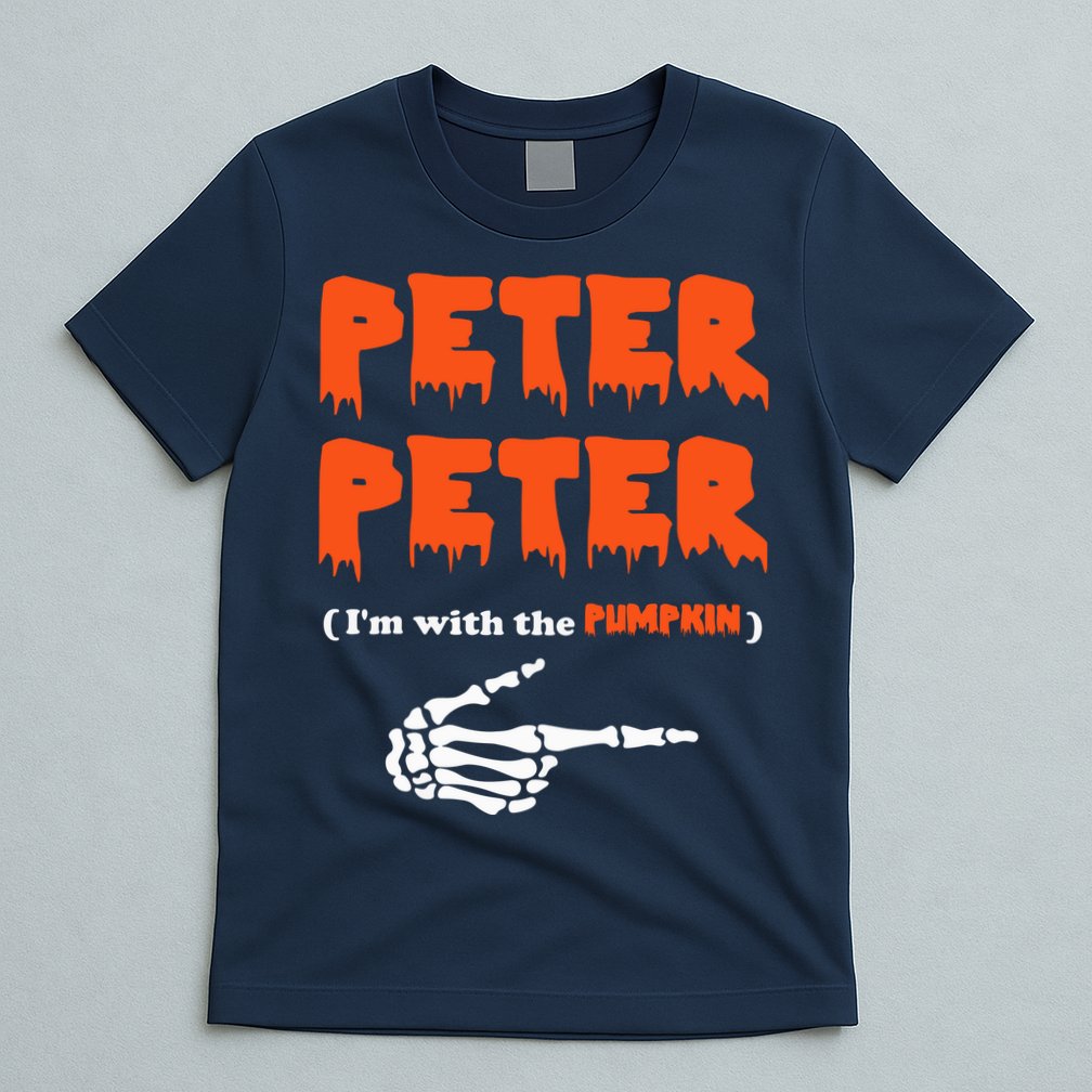 Peter Peter I'm With The Pumpkin Skeleton Halloween T-Shirt
