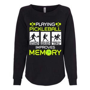 Playing Pickleball Improves Memory Dink Player Womens California Wash Sweatshirt