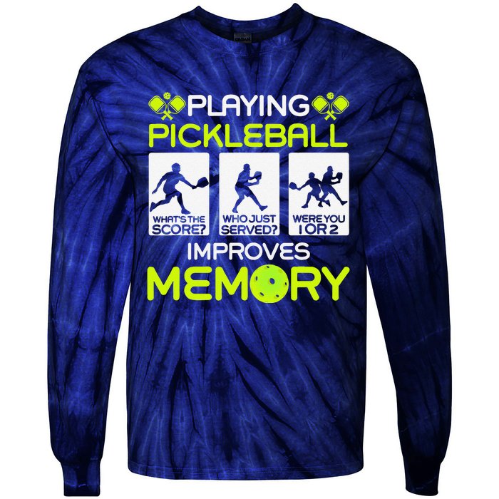 Playing Pickleball Improves Memory Dink Player Tie-Dye Long Sleeve Shirt