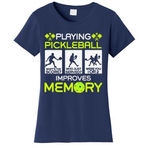 Playing Pickleball Improves Memory Dink Player Women's T-Shirt