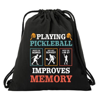 Playing Pickleball Improves Memory Funny Paddleball Lover Great Gift Drawstring Bag