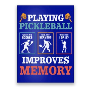 Playing Pickleball Improves Memory Funny Paddleball Lover Great Gift Poster