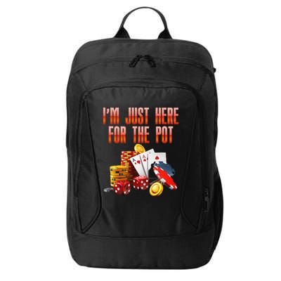 Poker Player IM Just Here For The Pot Funny Texas Holdem City Backpack