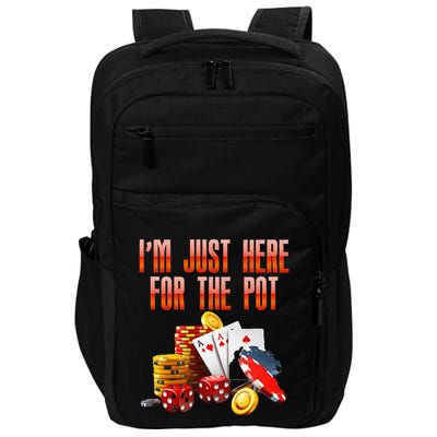 Poker Player IM Just Here For The Pot Funny Texas Holdem Impact Tech Backpack