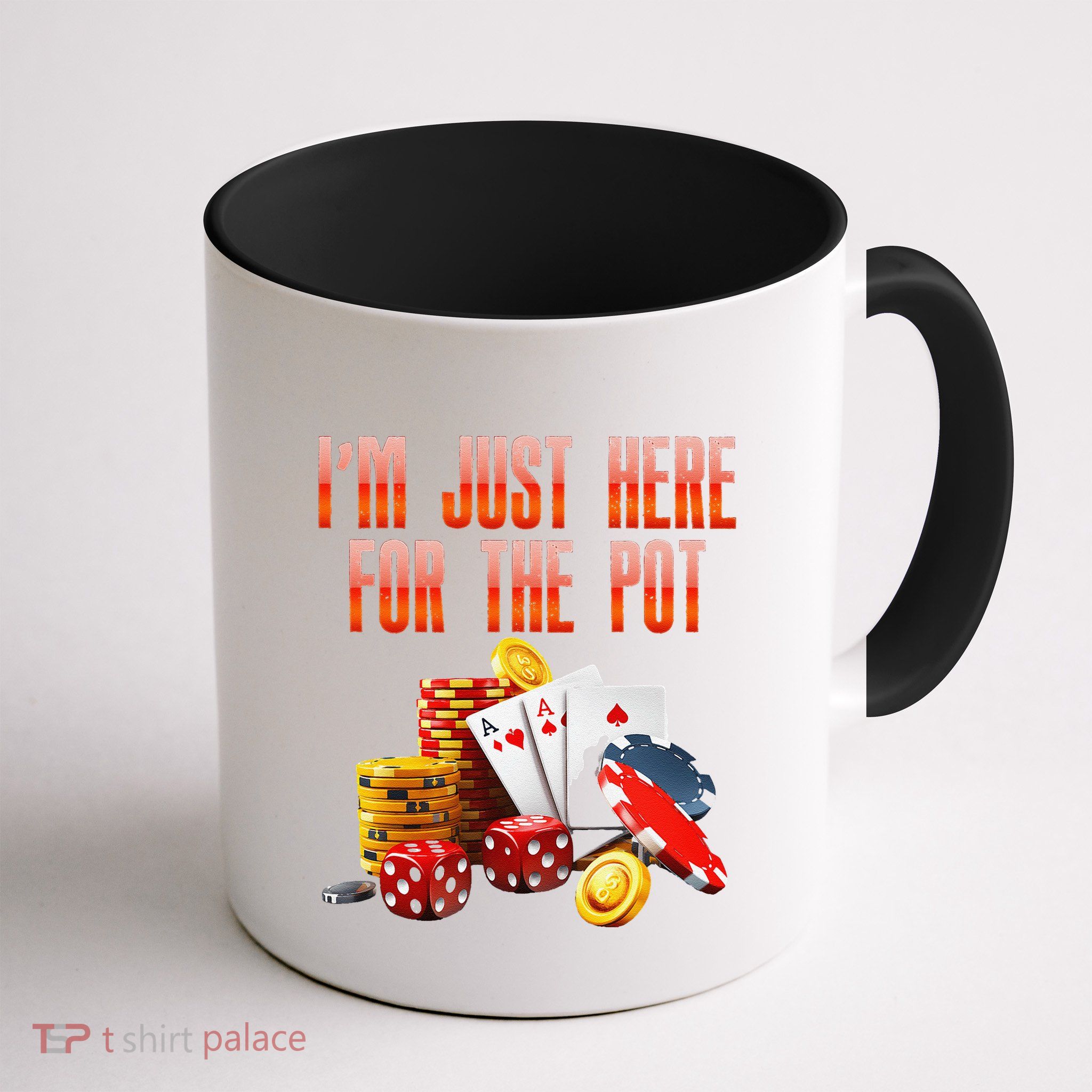 Poker Player IM Just Here For The Pot Funny Texas Holdem Mug