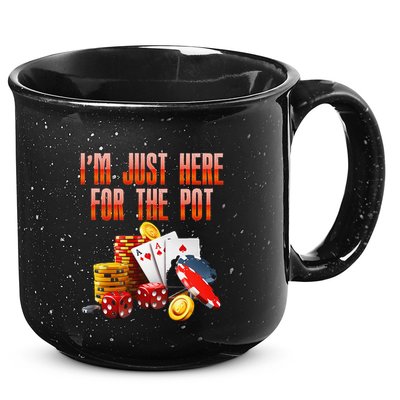 Poker Player IM Just Here For The Pot Funny Texas Holdem 15oz Campfire Ceramic Mug
