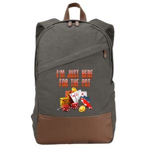 Poker Player IM Just Here For The Pot Funny Texas Holdem Cotton Canvas Backpack