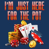 Poker Player IM Just Here For The Pot Funny Texas Holdem Cool Comfort Performance Bucket Hat