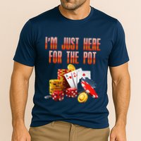 Poker Player IM Just Here For The Pot Funny Texas Holdem Performance Shirt