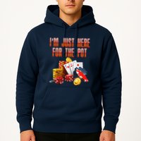 Poker Player IM Just Here For The Pot Funny Texas Holdem Hoodie
