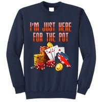 Poker Player IM Just Here For The Pot Funny Texas Holdem Sweatshirt