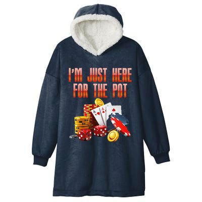 Poker Player IM Just Here For The Pot Funny Texas Holdem Hooded Wearable Blanket