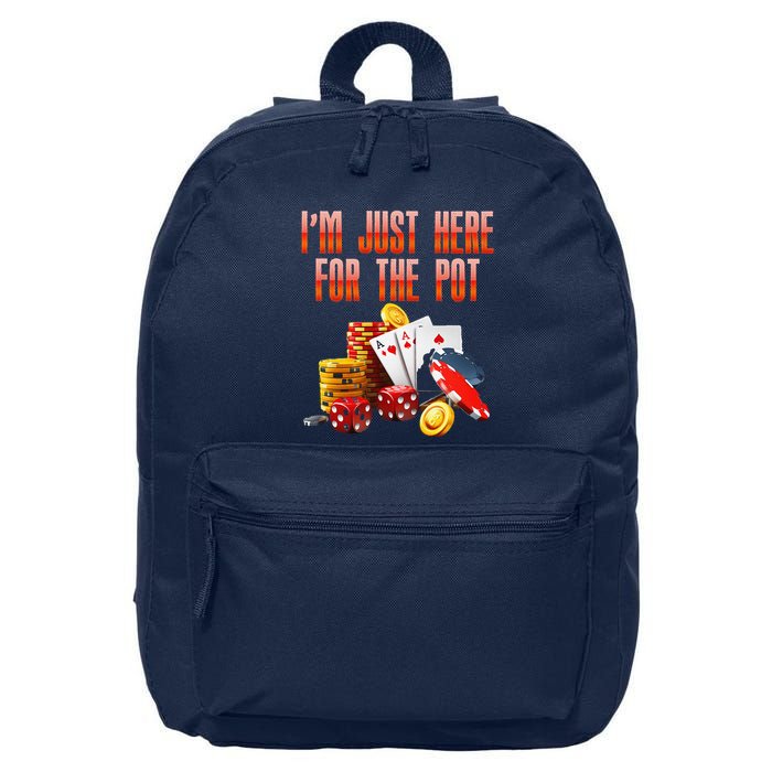 Poker Player IM Just Here For The Pot Funny Texas Holdem 16 in Basic Backpack