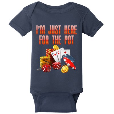 Poker Player IM Just Here For The Pot Funny Texas Holdem Baby Bodysuit