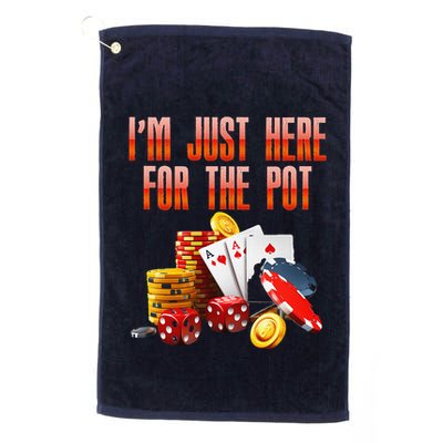Poker Player IM Just Here For The Pot Funny Texas Holdem Golf Towel