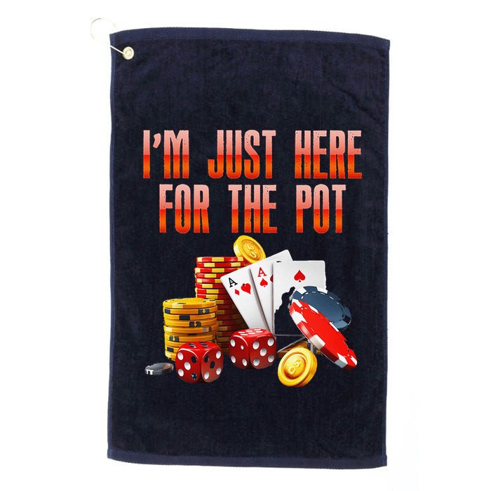 Poker Player IM Just Here For The Pot Funny Texas Holdem Golf Towel