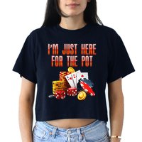 Poker Player IM Just Here For The Pot Funny Texas Holdem Crop Top
